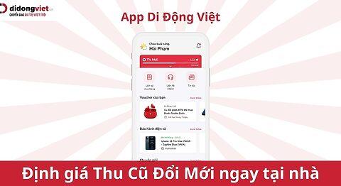 Hướng Dẫn Tham Khảo Giá Thu Cũ Đổi Mới Tại Nhà Qua App Di Động Việt (D-MEMBER)